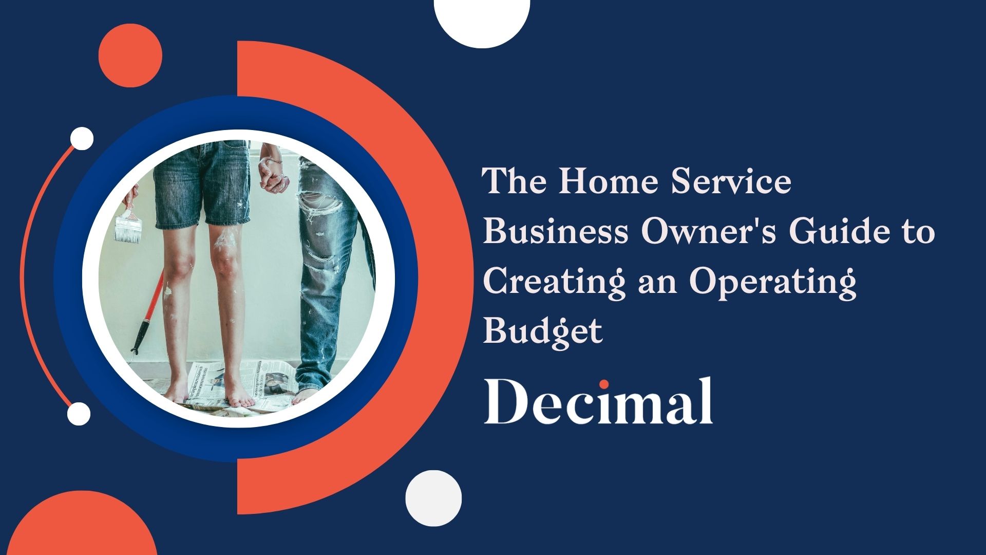 The Home Service Business Owner's Guide to Creating an Operating Budget