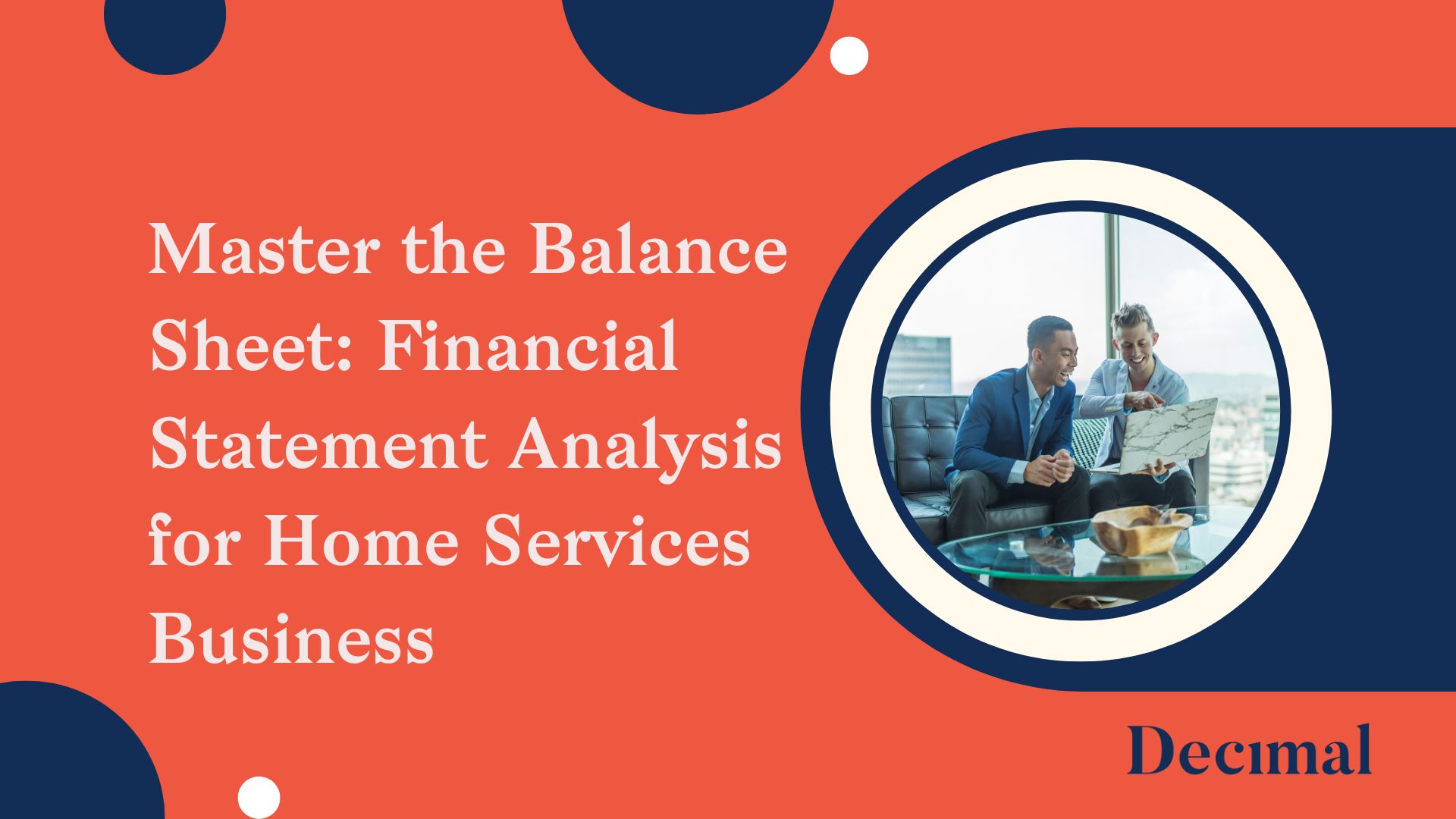 Master the Balance Sheet: Financial Statement Analysis for Home Services Business