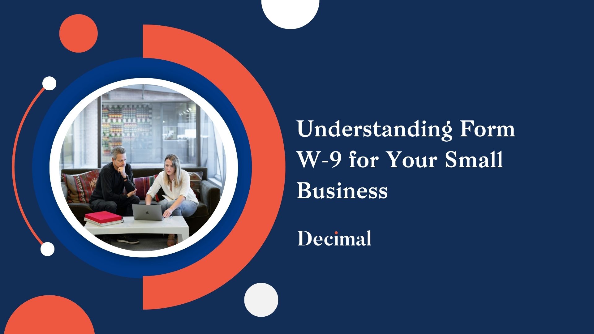 Understanding Form W-9 for Your Small Business 