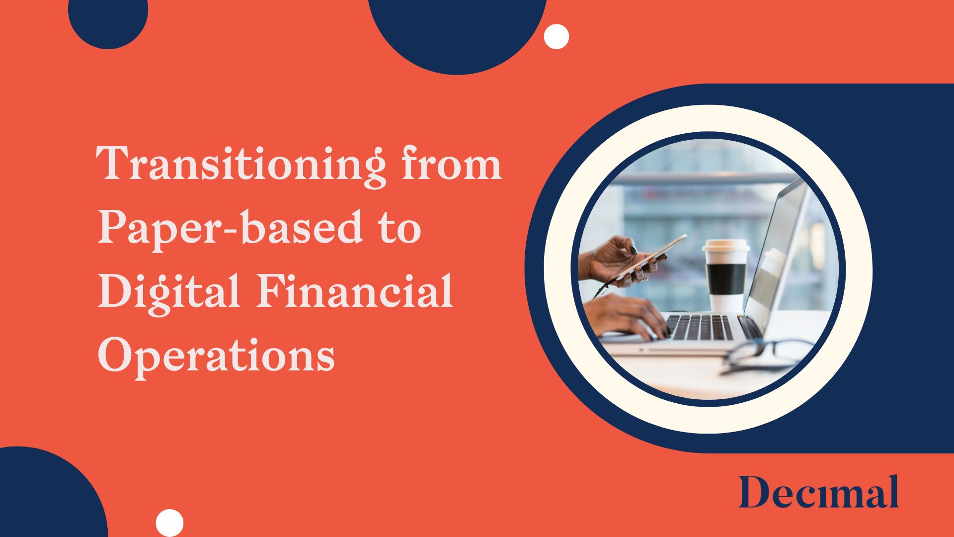 Transitioning from Paper-based to Digital Financial Operations 
