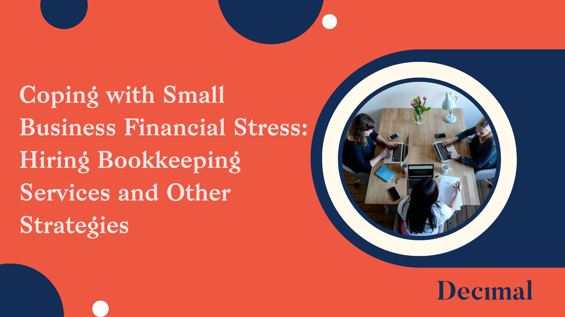 Coping with Small Business Financial Stress: Hiring Bookkeeping Services and Other Strategies