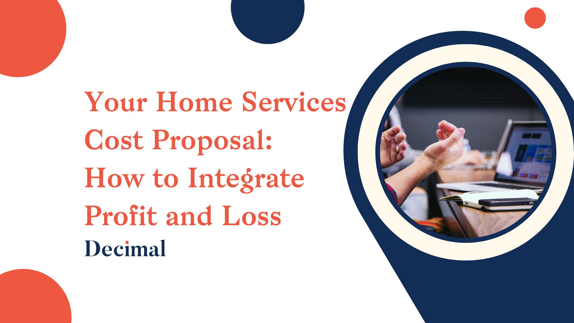 Your Home Services Cost Proposal: How to Integrate Profit and Loss