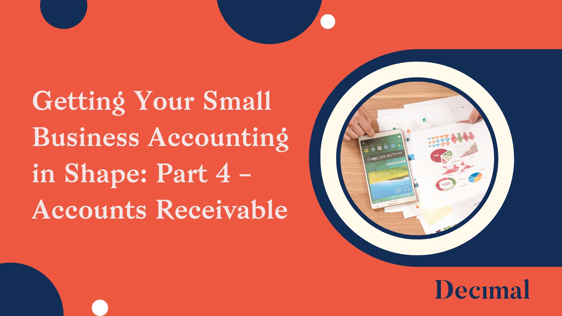 Getting Your Small Business Accounting in Shape: Part 4 – Accounts Receivable