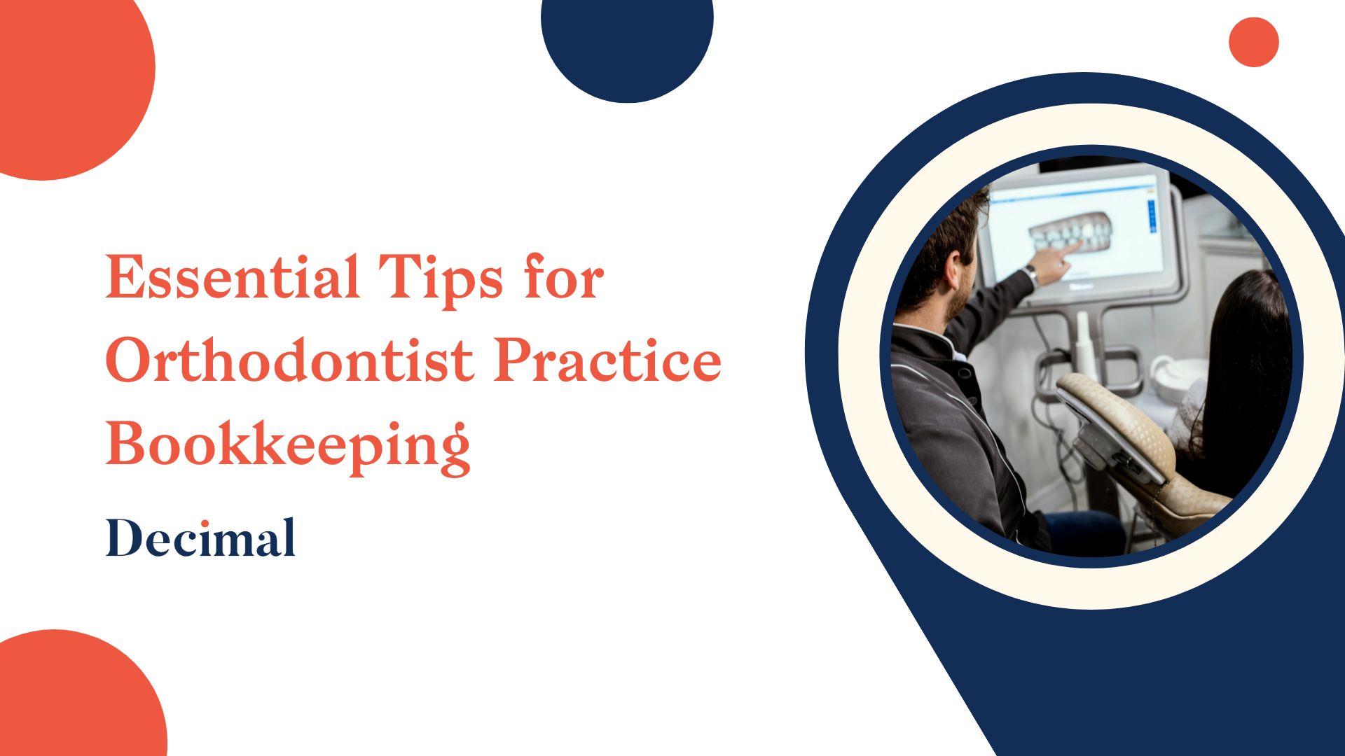 Essential Tips for Orthodontist Practice Bookkeeping