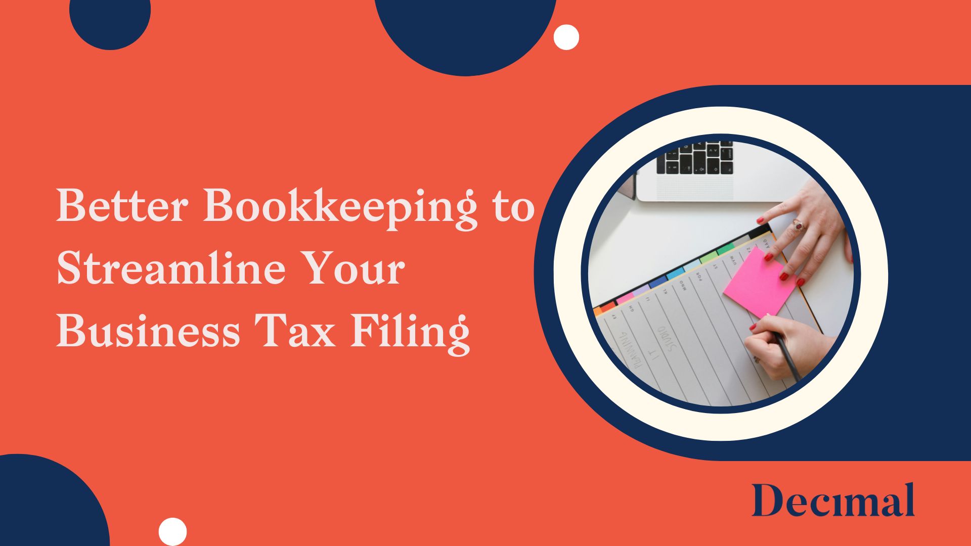 Better Bookkeeping to Streamline Your Business Tax Filing