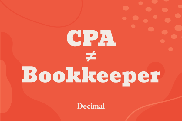 Your CPA Should Not Be Your Bookkeeper